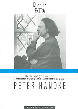 Peter Handke. Die Langsamkeit der Welt