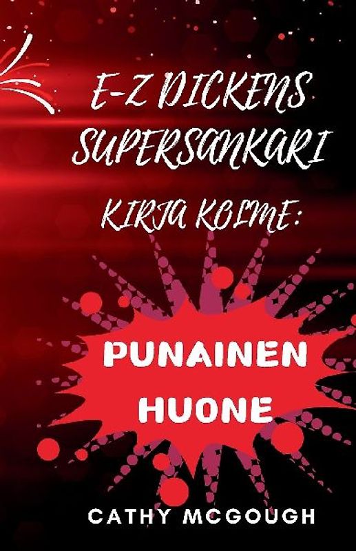 E-Z DICKENS SUPERSANKARI KIRJA 3 FINNISH EDITION