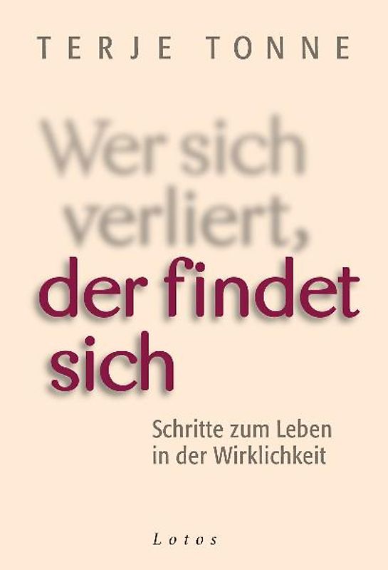 Wer sich verliert, der findet sich