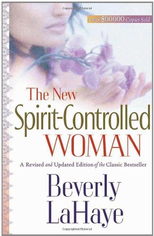 The New Spirit-Controlled Woman - LaHaye, Beverly