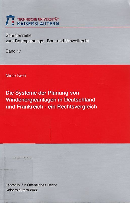 Die Systeme der Planung von Windenergieanlagen in Deutschland und Frankreich – ein Rechtsvergleich