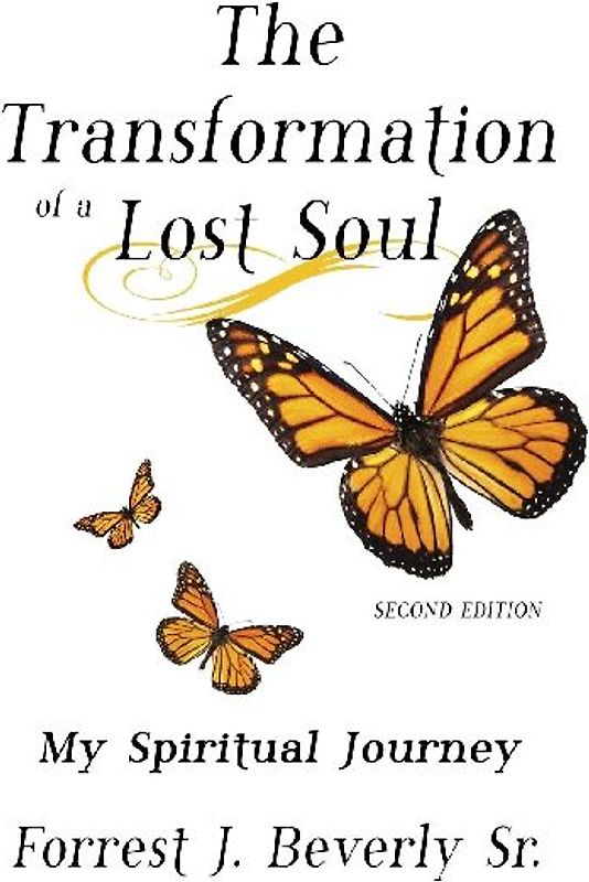 The Transformation of a Lost Soul