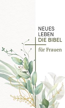 Neues Leben. Die Bibel für Frauen