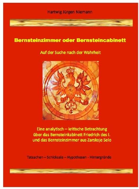 Bernsteinzimmer oder Bernsteincabinett