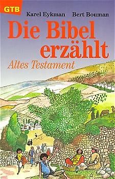 Die Bibel erzählt - Altes Testament