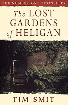 The Lost Gardens of Heligan - Tim Smit