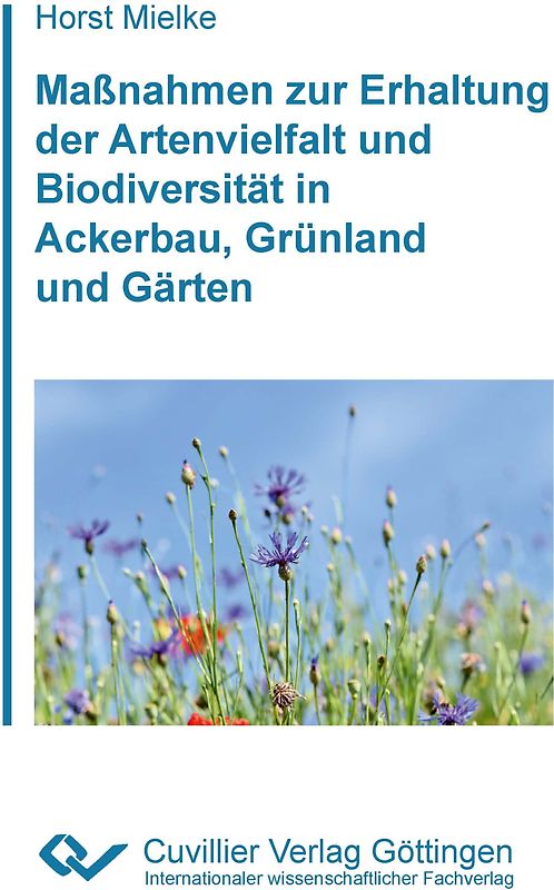 Maßnahmen zur Erhaltung der Artenvielfalt und Biodiversität in Ackerbau, Grünland und Gärten