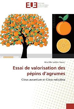 Essai de valorisation des pépins d'agrumes