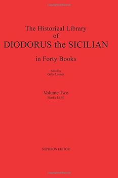 Diodorus Siculus II: The Historical Library in Forty Books