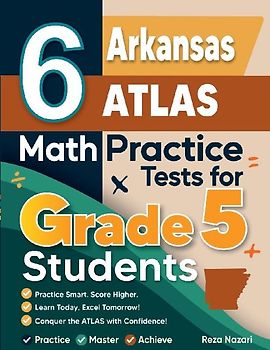 6 Arkansas ATLAS Grade 5 Math Practice Tests