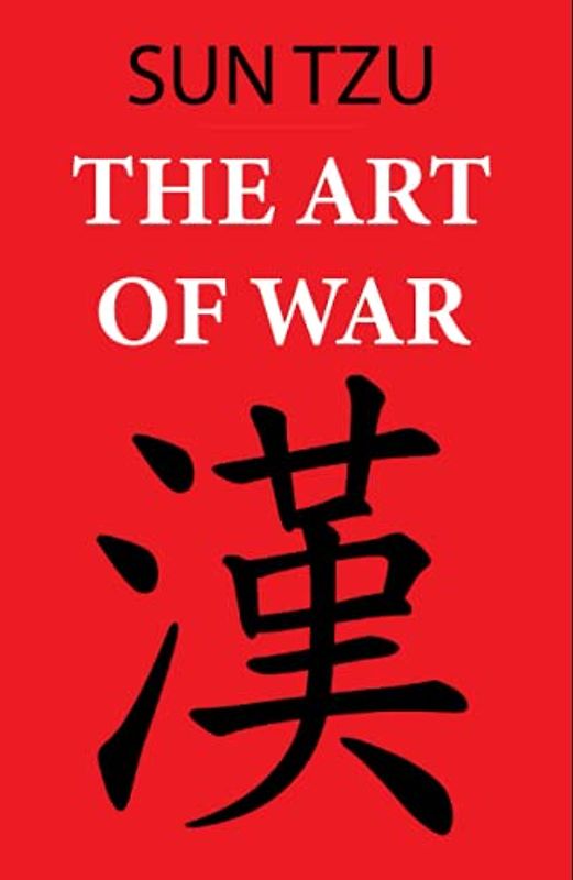 The Art of War (Sun Tzu): Annotated edition