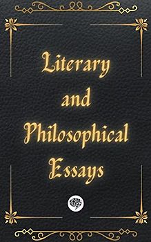 Literary and Philosophical Essays