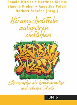 Herumschnüffeln – aufspüren – einfühlen