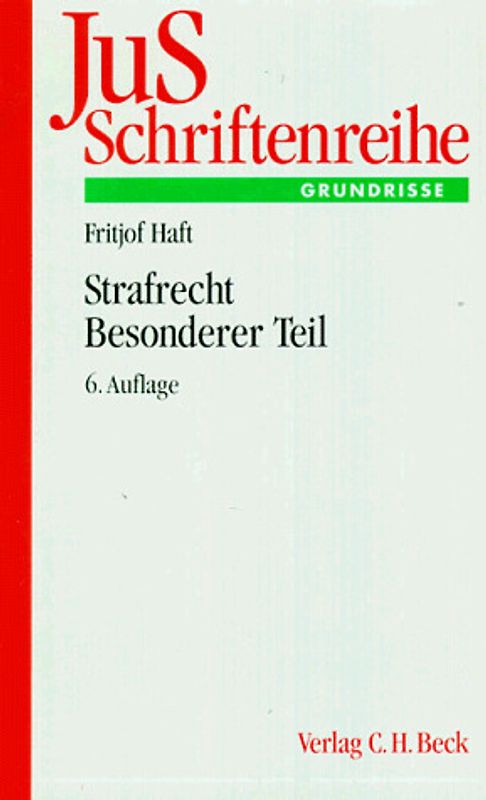 Strafrecht. Besonderer Teil. Die wichtigsten Tatbestände des Besonderen Teiles des Strafgesetzbuches