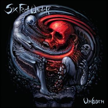 Six Feet Under - Unborn [Deluxe Edition]