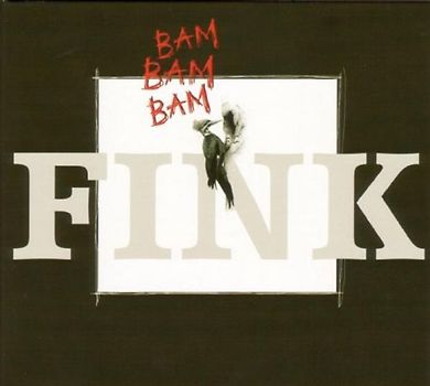 Fink - Bam Bam Bam (Limited Edition mit Bonus-DVD)