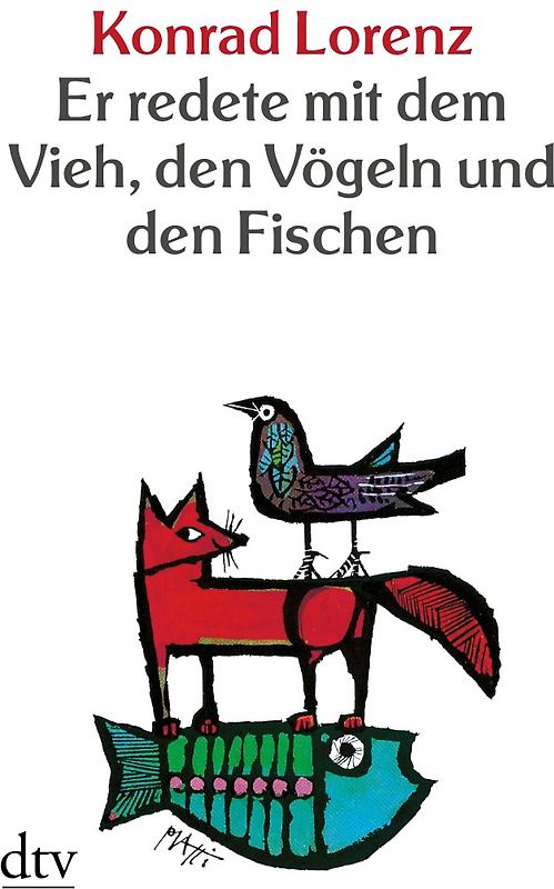 Er redete mit dem Vieh, den Vögeln und den Fischen