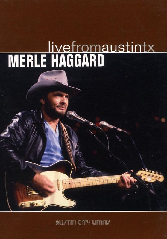 Merle Haggard - Live from Austin TX (NTSC)