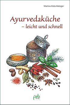 Ayurvedaküche - leicht und schnell