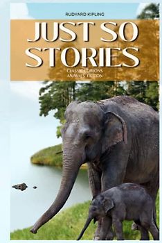 Just So Stories: with original illustratians