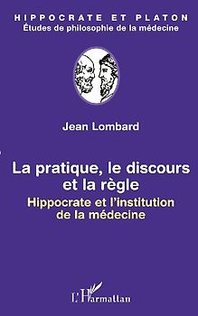 La pratique, le discours et la règle