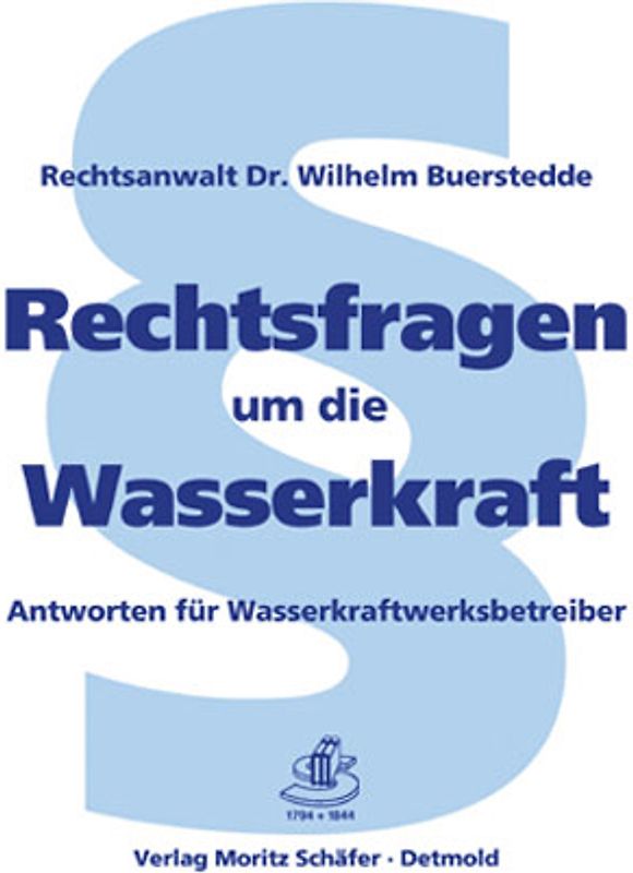 Rechtsfragen um die Wasserkraft