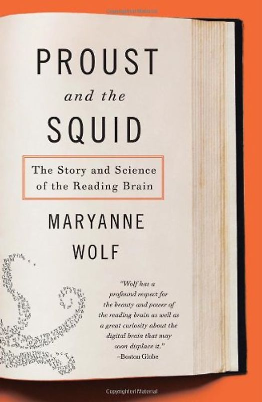 Proust and the Squid: The Story and Science of the Reading Brain - Maryanne Wolf