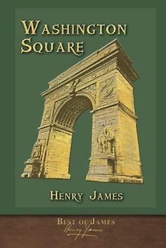 Best of James: Washington Square (Illustrated)