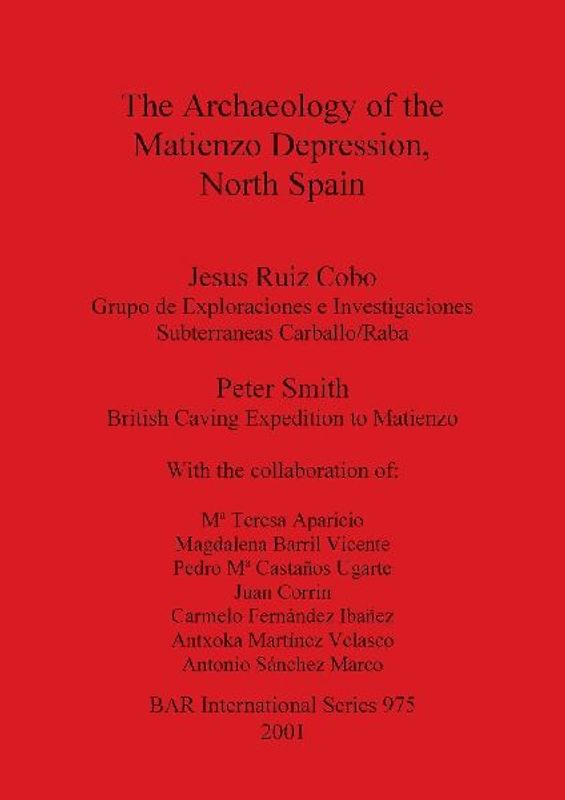 The Archaeology of the Matienzo Depression, North Spain