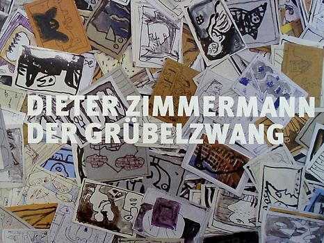 Dieter Zimmermann. Der Grübelzwang