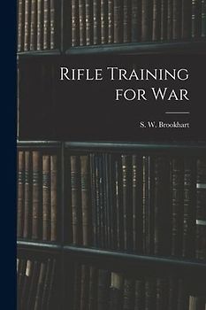 Rifle Training for War