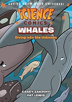 Science Comics: Whales