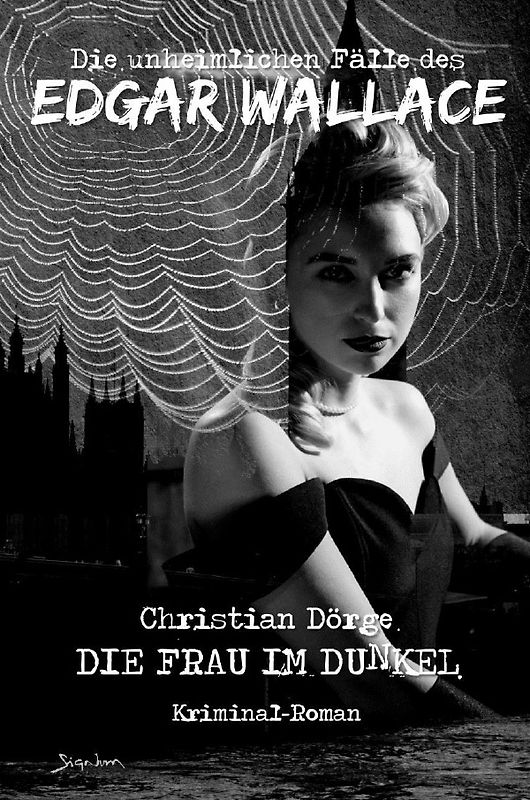 DIE UNHEIMLICHEN FÄLLE DES EDGAR WALLACE: DIE FRAU IM DUNKEL