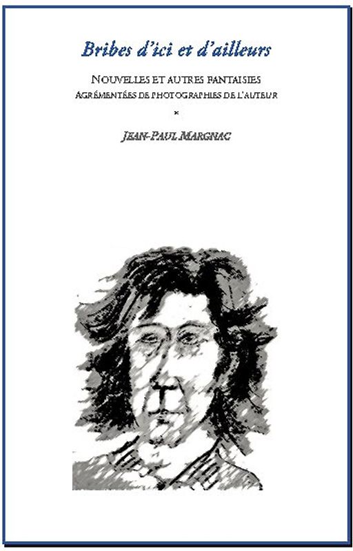 Bribes d'ici et d'ailleurs