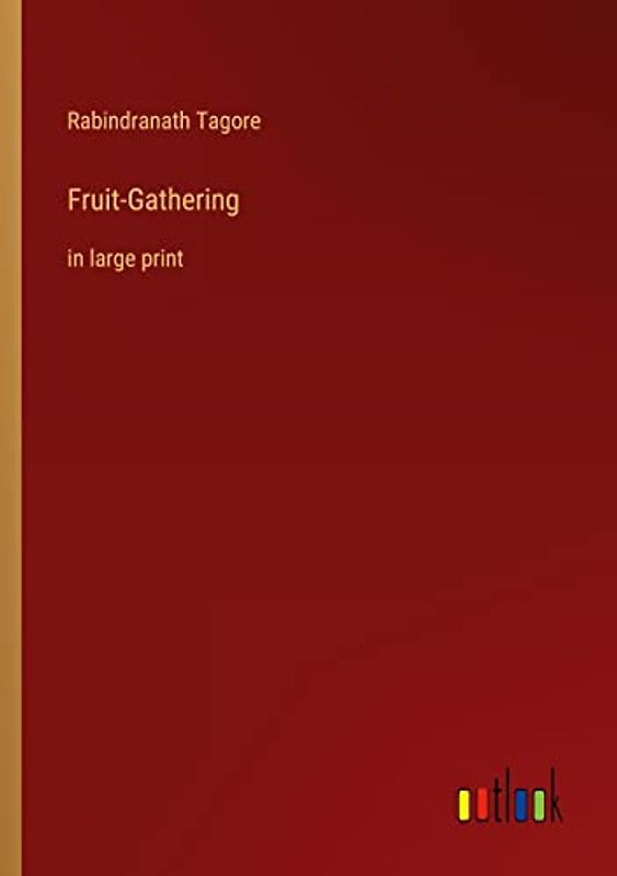Fruit-Gathering: in large print