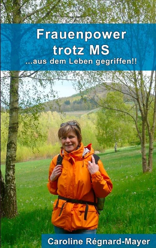Frauenpower trotz MS. ...aus dem Leben gegriffen!
