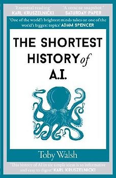 The Shortest History of AI