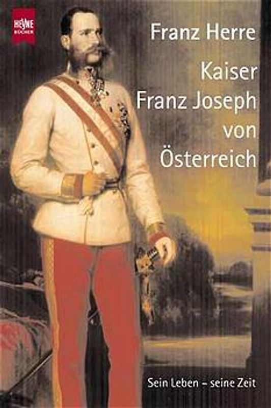 Kaiser Franz Joseph von Österreich