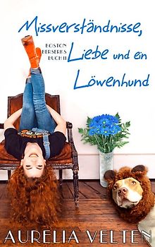 Missverständnisse, Liebe und ein Löwenhund