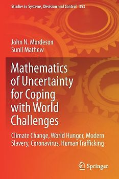 Mathematics of Uncertainty for Coping with World Challenges