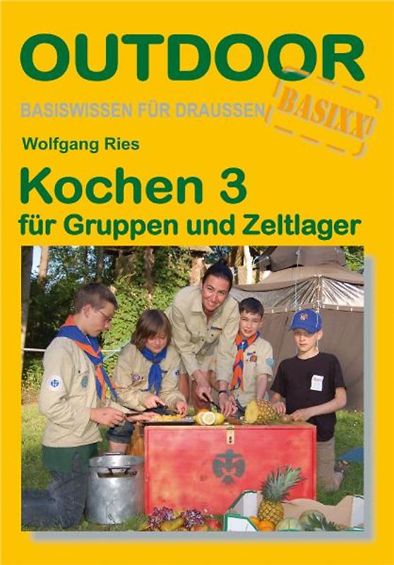 Kochen für Gruppen und Zeltlager