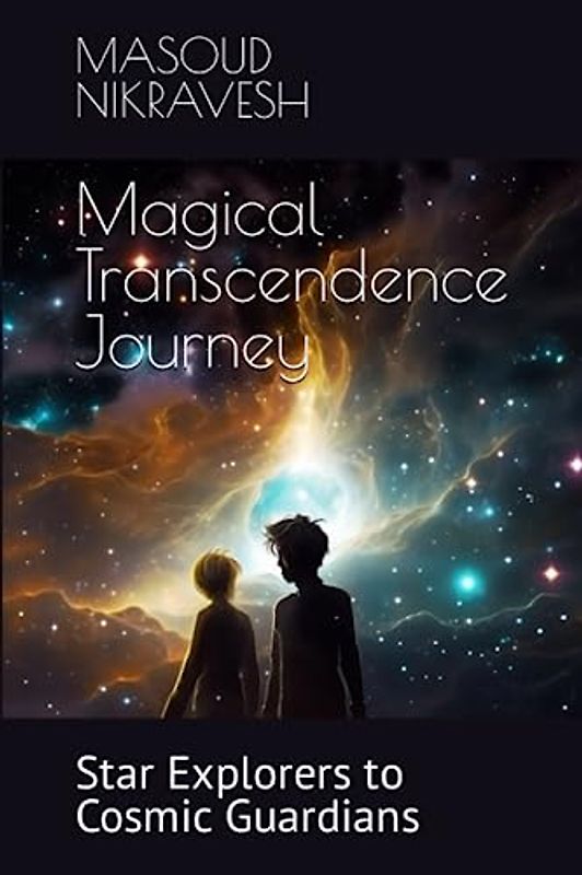 Magical Transcendence Journey: Star Explorers to Cosmic Guardians