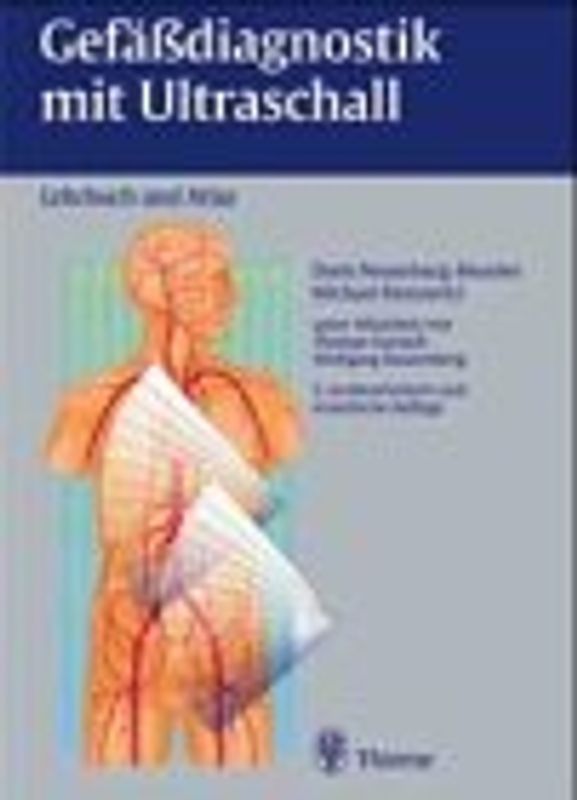 Gefässdiagnostik mit Ultraschall. Doppler- und B-mode-Sonographie. Grundlagen, Atlas, Glossar