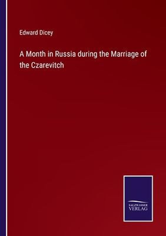 A Month in Russia during the Marriage of the Czarevitch