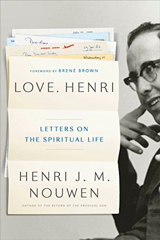 Love, Henri: Letters on the Spiritual Life