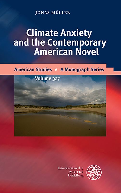 Climate Anxiety and the Contemporary American Novel