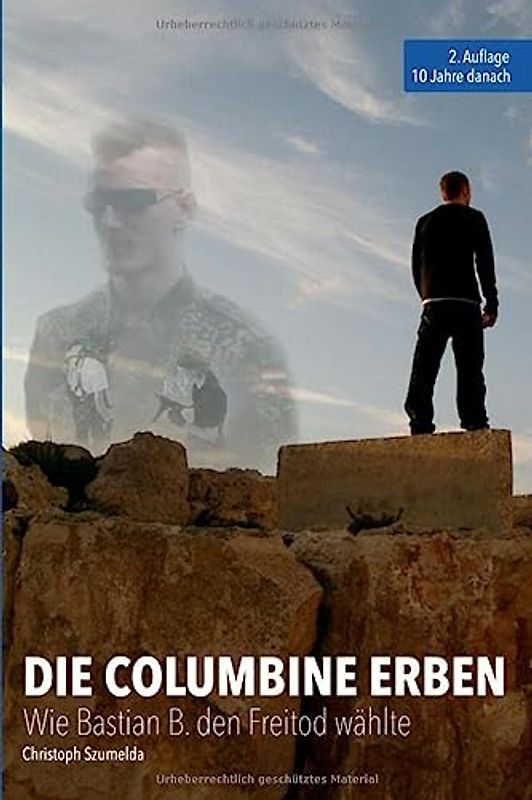 Die Columbine Erben: Wie Bastian B. den Freitod wählte