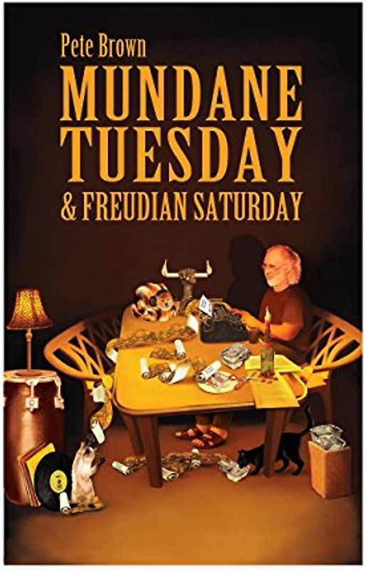 Mundane Tuesday & Freudian Saturday