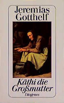 Käthi, die Grossmutter. Erzählung