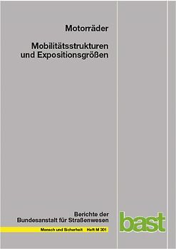 Motorräder – Mobilitätsstrukturen und Expositionsgrößen